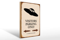 Holzschild Spruch 30x40cm Visitors Parking only Ufo