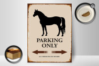 Holzschild Spruch 30x40cm Pferd Parking only all others