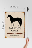 Holzschild Spruch 30x40cm Pferd Parking only all others