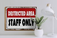 Holzschild Spruch 40x30cm destricted area staff only