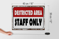 Holzschild Spruch 40x30cm destricted area staff only