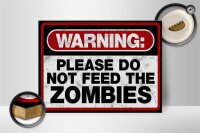 Holzschild Spruch 40x30cm warning please do not Zombies