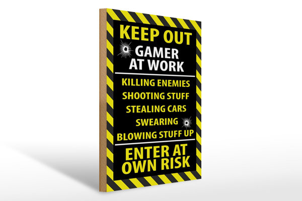 Holzschild Spruch 30x40cm keep out gamer at work own risk
