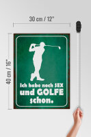 Holzschild Spruch 30x40cm Ich habe noch Sex und golfe