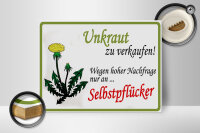 Holzschild Spruch 40x30cm Unkraut verkaufen Selbstpflücker