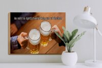 Holzschild Spruch 40x30cm Bier wenn du keine Lust hast
