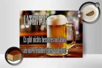 Holzschild Spruch 30x40cm Vatertag nichts besseres Bier