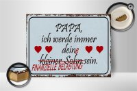 Holzschild Spruch 40x30cm Papa ich werde dein kleiner Sohn
