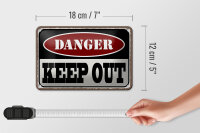 Blechschild Spruch 18x12cm danger keep out kein Zutritt Dekoration