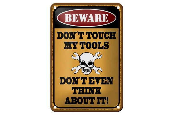 Blechschild Spruch 12x18cm beware don´t touch my tools Dekoration