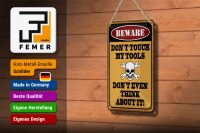 Blechschild Spruch 12x18cm beware don´t touch my tools Dekoration