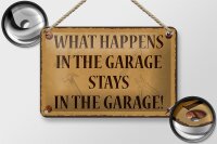 Blechschild Spruch 18x12cm whats happens in the Garage stays in Schild