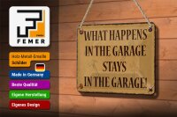 Blechschild Spruch 18x12cm whats happens in the Garage stays in Schild