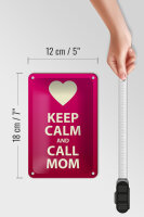 Blechschild Spruch 12x18cm Keep calm and call Mom Geschenk Dekoration