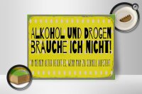Holzschild 40x30cm und Drogen brauche ich nicht