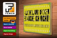 Holzschild 40x30cm und Drogen brauche ich nicht