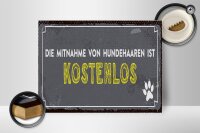 Holzschild Spruch 40x30cm die Mitnahme von Hundehaaren ist kostenlos