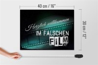 Holzschild Spruch 40x30cm Herzlich willkommen im falschen Film