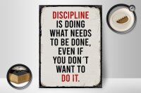Holzschild Spruch 30x40cm Disciplin is doing what needs to be done