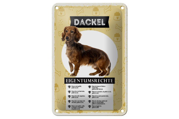 Blechschild Spruch 12x18cm Dackel Eigentumsrechte Geschenk Dekoration