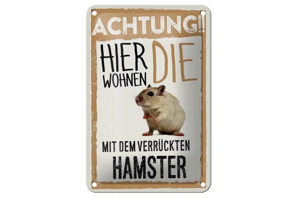 Blechschild Spruch 12x18cm Tiere Achtung hier Hamster Dekoration