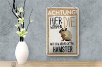 Blechschild Spruch 12x18cm Tiere Achtung hier Hamster Dekoration