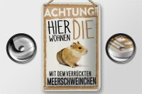 Blechschild Spruch 12x18cm Tiere Achtung hier Meerschweinchen Schild
