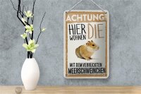 Blechschild Spruch 12x18cm Tiere Achtung hier Meerschweinchen Schild