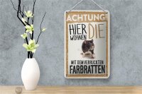 Blechschild Spruch 12x18cm Tiere Achtung hier Farbratten Dekoration