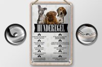 Blechschild Spruch 12x18cm Hunderegel du darfst mich nicht rufen Schild