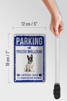 Blechschild Spruch 12x18cm parking for frech Bulldog Geschenk Schild