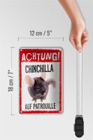 Blechschild Spruch 12x18cm Achtung Chinchilla auf Patrouille Schild