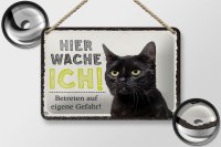 Blechschild Spruch 18x12cm Katze hier wache ich eigene Gefahr Schild