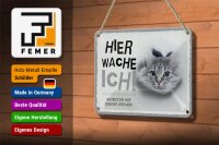 Blechschild Spruch 18x12cm Katze hier wache eigene Gefahr Dekoration