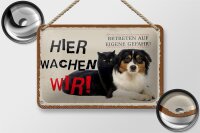 Blechschild Spruch 18x12cm Hund Katze hier wachen wir Geschenk Schild