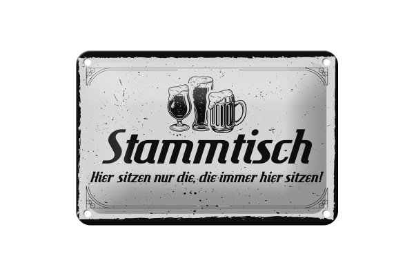 Blechschild Spruch 18x12cm Stammtisch hier sitzen nur die Schild