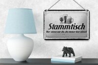 Blechschild Spruch 18x12cm Stammtisch hier sitzen nur die Schild