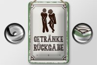 Blechschild Spruch 12x18cm Getränke Rückgabe grün  Dekoration