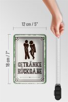 Blechschild Spruch 12x18cm Getränke Rückgabe grün  Dekoration