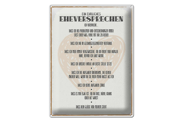 Blechschild Spruch 30x40cm ein ehrliches Eheversprechen Deko