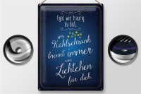 Blechschild Spruch 30x40cm Im Kühlschrank brennt immer Licht für dich