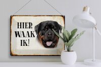Blechschild Spruch 40x30cm holländisch Hier Waak ik Rottweiler Deko