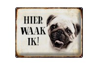 Blechschild Spruch 40x30cm holländisch Hier Waak ik...