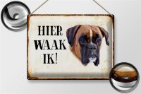 Blechschild Spruch 40x30cm holländisch Hier Waak ik...