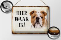 Blechschild Spruch 40x30cm holländisch Hier Waak ik...