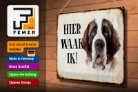 Blechschild Spruch 40x30cm holländisch Hier Waak ik Bernhardiner Deko