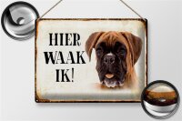 Blechschild Spruch 40x30cm holländisch Hier Waak ik...