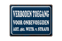Blechschild Hinweis 40x30cm holländisch Verboden...